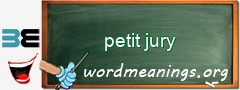 WordMeaning blackboard for petit jury